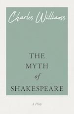 The Myth of Shakespeare