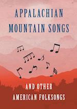 Various.: Appalachian Mountain Songs and Other American Folk