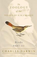 Birds - Part III - The Zoology of the Voyage of H.M.S Beagle