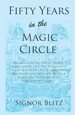 Fifty Years in the Magic Circle