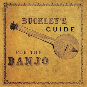 Buckley's Guide for the Banjo