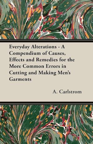 Carlstrom, A: Everyday Alterations - A Compendium of Causes,