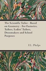 Phelps, F: Scientific Tailor - Based on Geometry - For Facto