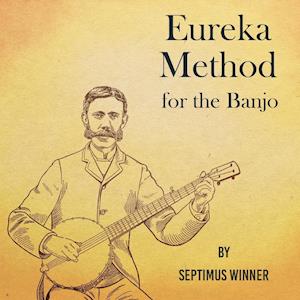 Eureka Method for the Banjo