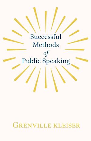 Successful Methods of Public Speaking