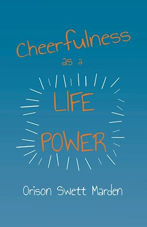 Cheerfulness as a Life Power