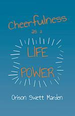 Cheerfulness as a Life Power