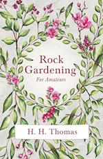 Rock Gardening for Amateurs 