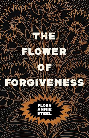 The Flower of Forgiveness
