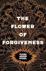 The Flower of Forgiveness 