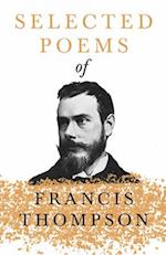 Selected Poems of Francis Thompson 