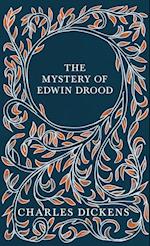 The Mystery of Edwin Drood - With Appreciations and Criticisms By G. K. Chesterton 