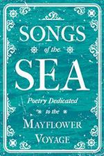 Songs of the Sea - Poetry Dedicated to the Mayflower Voyage 