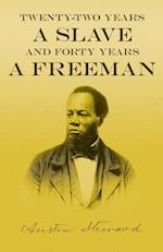 Twenty-Two Years a Slave - And Forty Years a Freeman 