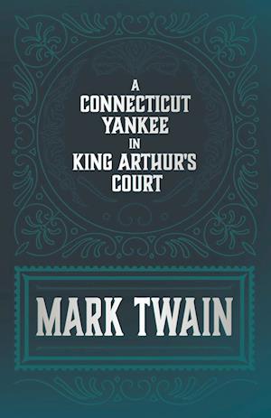 A Connecticut Yankee in King Arthur's Court