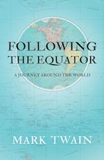 Following the Equator - A Journey Around the World 