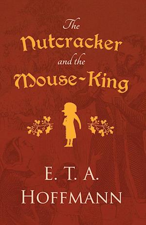 The Nutcracker and the Mouse-King
