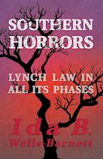 Southern Horrors - Lynch Law in All Its Phases
