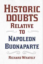 Historic Doubts Relative to Napoleon Buonaparte;With an Introductory Poem by Isaac Mclellan 