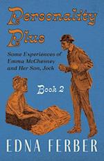 Personality Plus - Some Experiences of Emma McChesney and Her Son, Jock - Book 2;With an Introduction by Rogers Dickinson