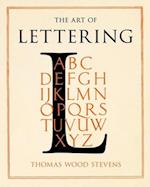 The Art of Lettering - A Guide to Typography Design:Including an Introductory Chapter by Frederic W. Goudy 