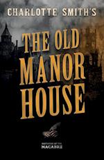 Charlotte Smith's The Old Manor House 