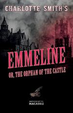 Charlotte Smith's Emmeline, or, The Orphan of the Castle 