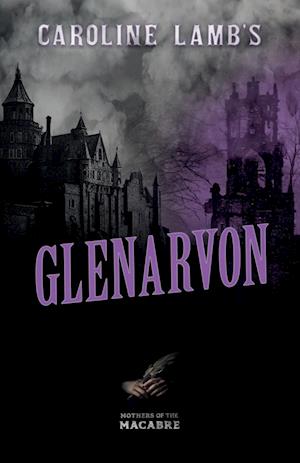 Caroline Lamb's Glenarvon