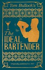 Tom Bullock's The Ideal Bartender