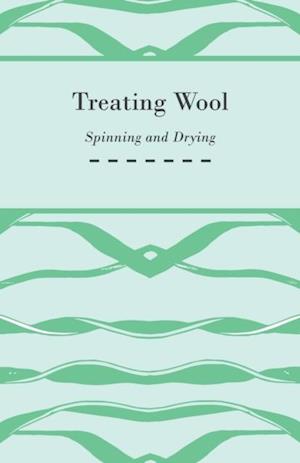 Treating Wool - Spinning and Drying