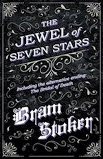 Jewel of Seven Stars - Including the alternative ending: The Bridal of Death