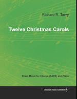 Twelve Christmas Carols - Sheet Music for Chorus (SATB) and Piano