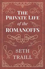 Private Life of the Romanoffs