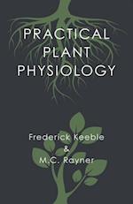 Practical Plant Physiology