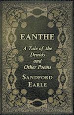 Eanthe - A Tale of the Druids and Other Poems