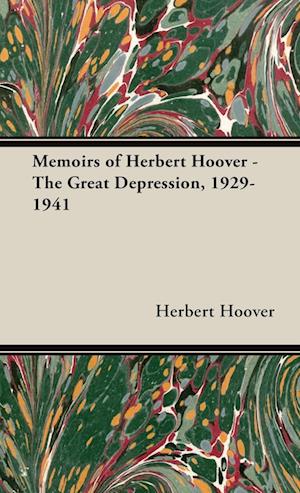 Memoirs of Herbert Hoover - The Great Depression, 1929-1941