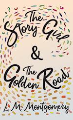 Story Girl & The Golden Road 