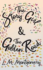 Story Girl & The Golden Road