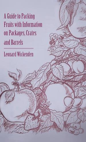 Guide to Packing Fruits with Information on Packages, Crates and Barrels