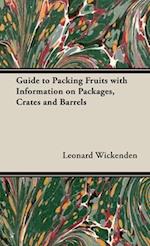Guide to Packing Fruits with Information on Packages, Crates and Barrels