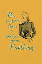 Pictorial Guide to Modern Home Knitting 
