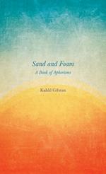 Sand and Foam - A Book of Aphorisms