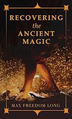 Recovering the Ancient Magic 