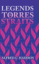 Legends of the Torres Straits (Folklore History Series) 