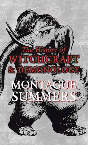 The History of Witchcraft and Demonology