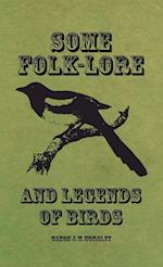 Some Folk-Lore and Legends of Birds 