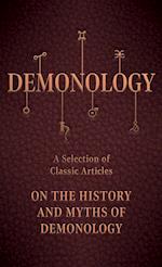 Demonology - A Selection of Classic Articles on the History and Myths of Demonology 