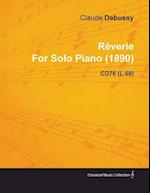 RA verie by Claude Debussy for Solo Piano (1890) Cd76 (L.68)