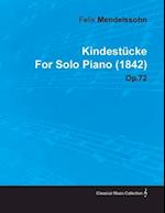 KindestAcke by Felix Mendelssohn for Solo Piano (1842) Op.72