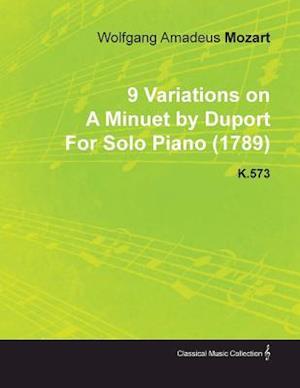 9 Variations on a Minuet by Duport by Wolfgang Amadeus Mozart for Solo Piano (1789) K.573